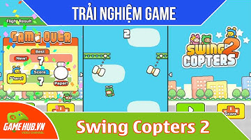 Trải nghiệm game Swing Copters 2 - iOS/Android