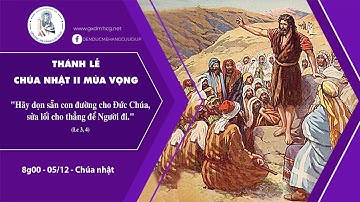 🔴Thánh Lễ CHÚA NHẬT II MÙA VỌNG  - 8g00 | 05/12/2021