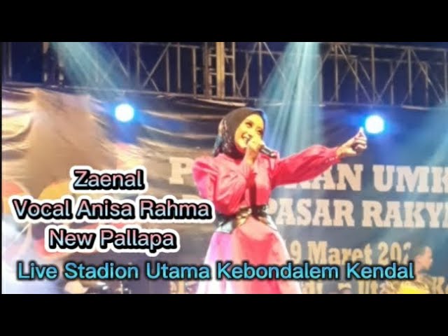 Zaenal Vocal Anisa Rahma New Pallapa Live Stadion  Kendal #newpallapa #ramayana #dianaria class=