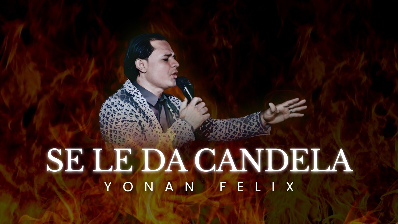 Se Le Da Candela - Yonan Feliz /¿(Video Oficial) #merenguecristiano