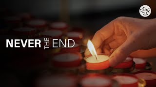 Never The End | Teaser