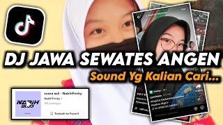 DJ Jawa Sewates Angen - Angen || Sound Slow Yg Lagi Viral || Dandy Fvnky