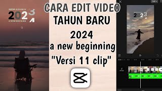 Cara edit video edisi tahun baru 2024 '2024 a new beginning' | Capcut