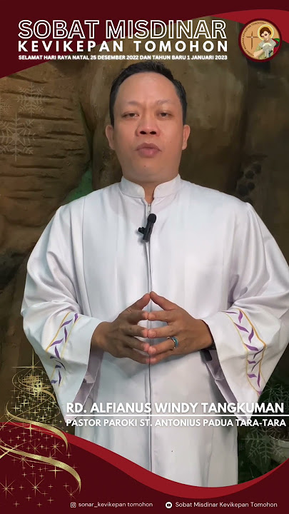 UCAPAN SELAMAT NATAL DAN TAHUN BARU || RD. Alfianus Windy Tangkuman - Pastor Paroki Tara-tara