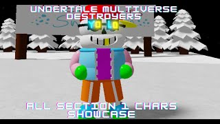 Undertale multiverse destroyer all section 1 chars showcase