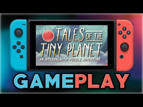 Tales of the Tiny Planet | First Look Gameplay | Nintendo Switch