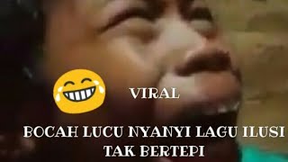 VIRAL! EKSPRESI KOCAK BOCAH  KETIKA BERNYANYI