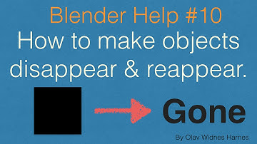 [2.79] How To Make Objects Disappear And Reappear Beginner Tutorial