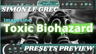 Image Line | Toxic Biohazard | Presets Preview Image Line | Toxic Biohazard | Presets Preview