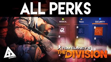 The Division All Perks Explained