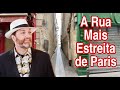 A RUA MAIS ESTREITA DE PARIS