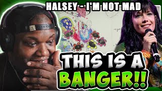 Vocalist Reacts - Halsey - I'm Not Mad (Lyric Video)