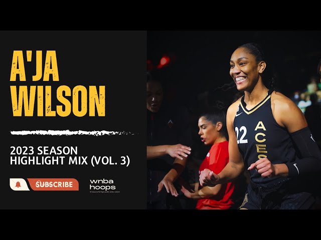 A'ja Wilson Highlight Mix! (Vol. 3) 2023 Season | WNBA Hoops class=