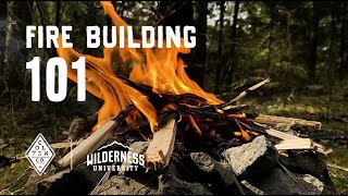 Fire building 101