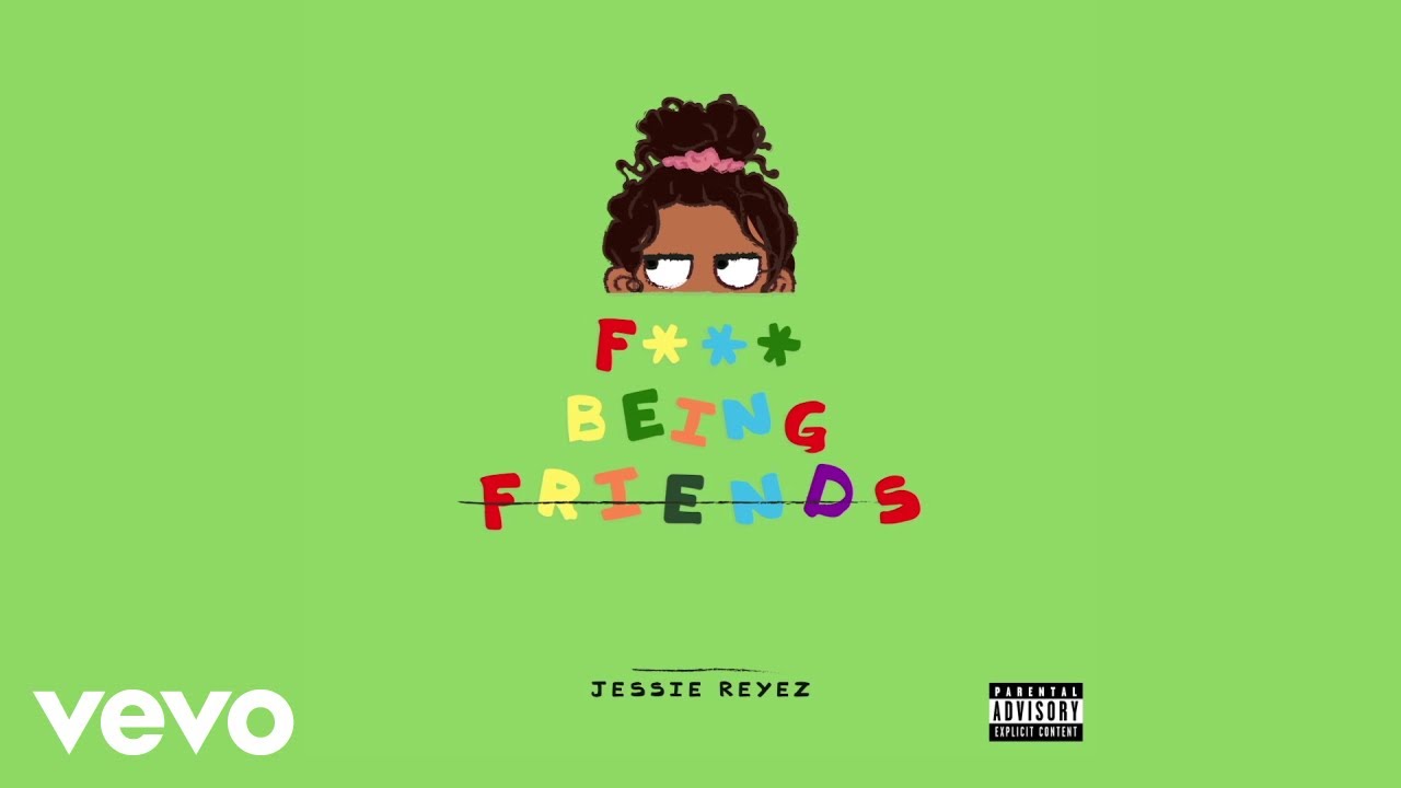 Jessie Reyez - F*** Being Friends (Audio)