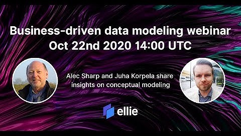 Business Driven Data Modeling Webinar by Ellie from October 22, 2020