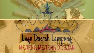 Lagu Daerah Lampung - Mejeng Mejeng di Ejan (Lirik)