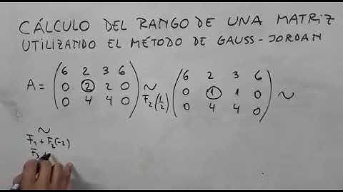 Video Op 5 - Cálculo del rango de una matriz utilizando el método de Gauss-Jordan