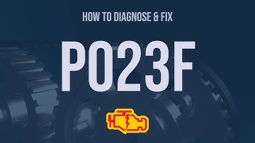 How to Diagnose and Fix P023F Engine Code - OBD II Trouble Code Explain