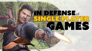In Defense of Single Player Games