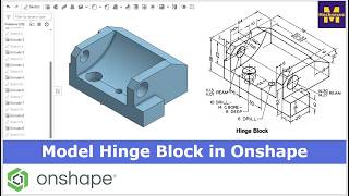 Model Hinge Block in Onshape | 3D Modeling | Learn Onshape | Mechnexus |