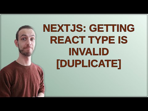 Nextjs: Getting React type is Invalid