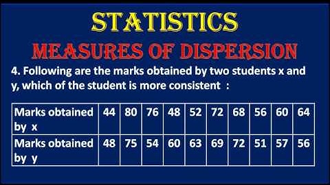 4. Following are the marks obtained by two students x and y, which of the student is more consistent