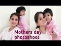 Mothers day | Enjoying motherhood | mothers day photoshoot 🤳😍😍