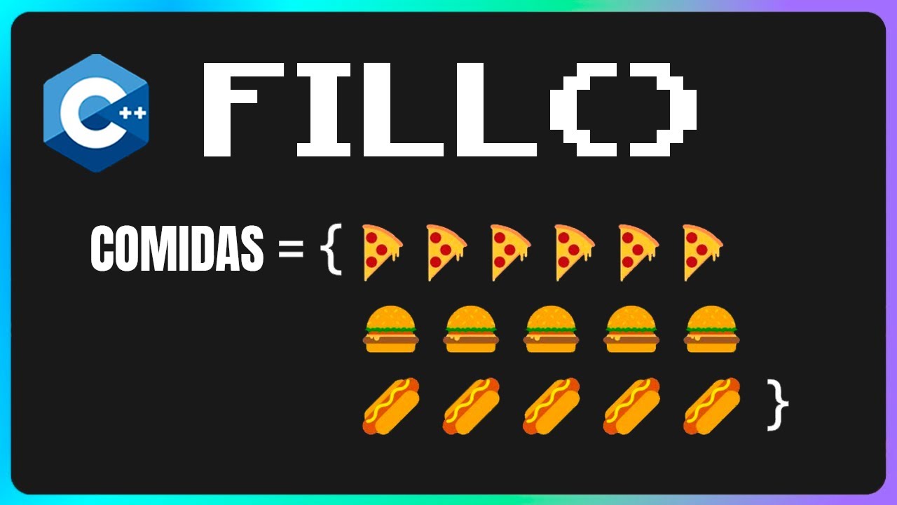 📌 Función FILL() en C++ 👈😉 – ¿Para qué sirve fill() en C++? | Curso de ...