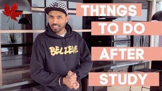 5 Most Important Things to Do After Studying in Canada