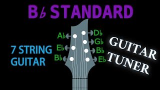 Bb STANDARD (7 String Guitar) GUITAR Tuning (Tuner)