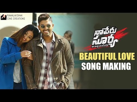 Beautiful Love Song Making | Naa Peru Surya Naa Illu India Movie Songs | Allu Arjun | Anu Emmanuel