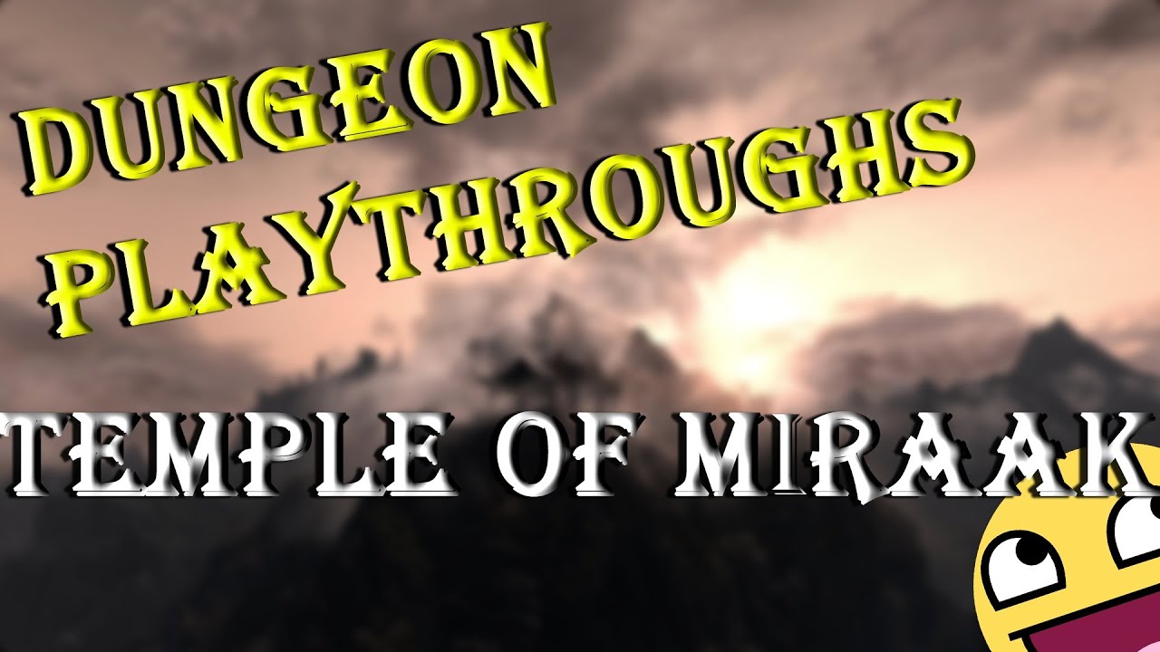 Skyrim: Dungeon Playthrough - Temple of Miraak - Dragon Aspect