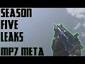 Season 5 LEAKS + MP7 META