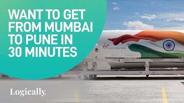 Pune to Mumbai in less than 30 minutes? l Virgin Hyperloop l Hyperloop Technology l Logically India