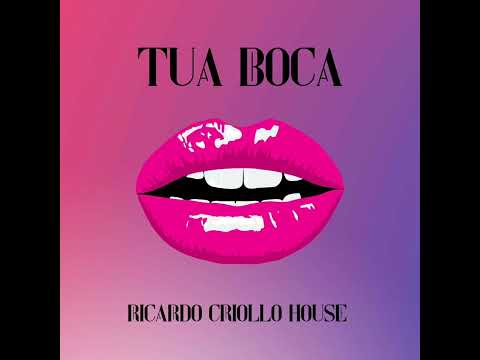 Tua Boca - Laurent Wolf & Ricardo Criollo House
