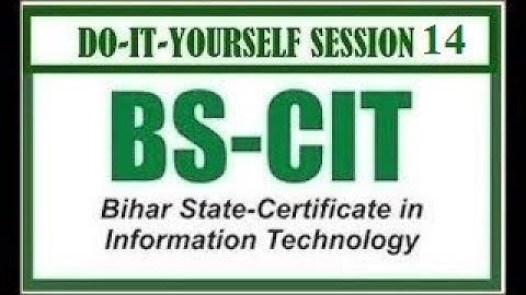 DO-IT-YOURSELF SESSION 27 | BS-CIT SESSION 14 [HINDI]