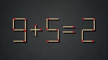 Turn the wrong equation 9+5=2 into correct, Matchstick puzzle