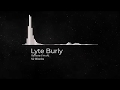 Lyte Burly - Where I'm At
