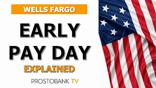 How Wells Fargo Early Pay Day Works and How to Use It