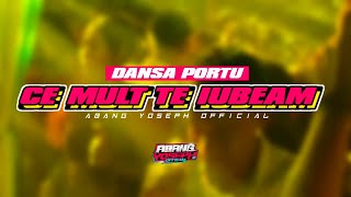 Download lagu DANSA PORTU || CE_MULT_TE_IUBEAM || ABANG YOSEPH REMIX