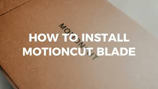 Details How to install the MotionCut Performance cutting blade - Quick & Easy News