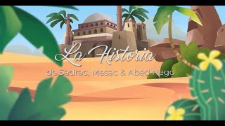 LA HISTORIA DE SADRAC, MESAC & ABED NEGO | Cuento animado Historias de la Biblia