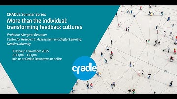 CRADLE Seminar Series 2025 #5: Transforming feedback cultures