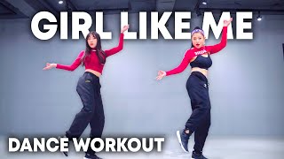 [Dance Workout] Black Eyed Peas, Shakira  GIRL LIKE ME | MYLEE Cardio Dance Workout, Dance Fitness
