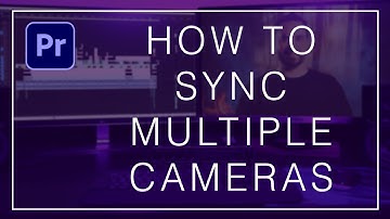 How to Sync Multiple Cameras in Premiere Pro