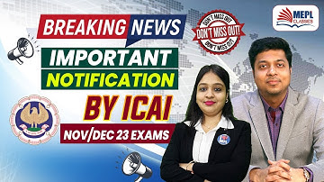 BREAKING NEWS 😱 Important Notification By ICAI For Nov/Dec 23 Exams | MEPL- Divya Agarwal