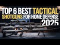 Top 6 Best Tactical Shotgun For Home Defense 2025!