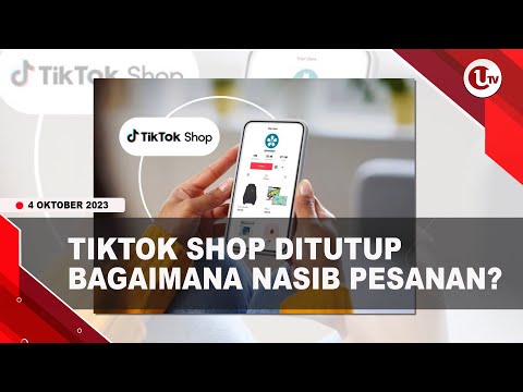 TIKTOK SHOP RESMI DITUTUP RABU SORE | U-NEWS
