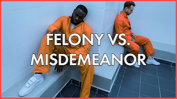 Felony vs. Misdemeanor: Understanding Criminal Classifications and Consequences
